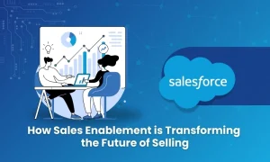 How Sales Enablement is Transforming the Future of Selling
